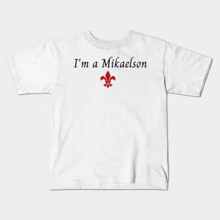 i'm a mikaelson the originals Kids T-Shirt